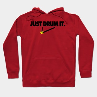 Just Drum It Hoodie